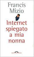 Internet spiegato a mia nonna