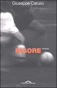 Rigore - Giuseppe Caruso - copertina