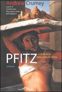 Pfitz - Andrew Crumey - copertina