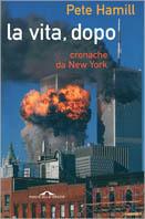La vita, dopo. Cronache da New York