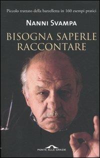 Bisogna saperle raccontare - Nanni Svampa - copertina