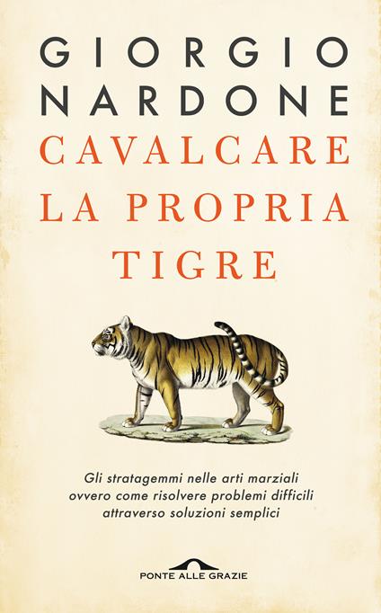 Cavalcare la propria tigre - Giorgio Nardone - copertina
