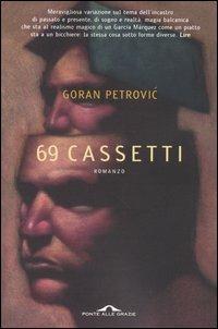 Sessantanove cassetti - Goran Petrovic - copertina