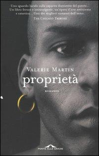 Proprietà - Valerie Martin - copertina