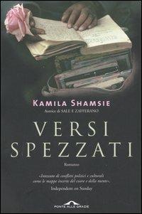 Versi spezzati - Kamila Shamsie - copertina