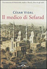 Il medico di Sefarad - César Vidal - 3