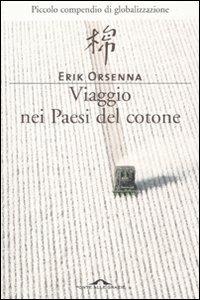 Viaggio nei paesi del cotone - Erik Orsenna - copertina