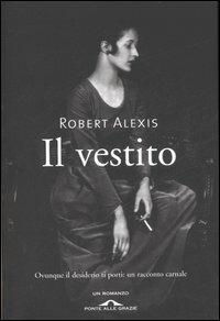 Il vestito - Robert Alexis - copertina