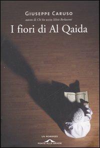 I fiori di Al Qaida - Giuseppe Caruso - copertina
