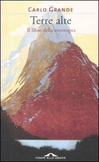 Terre alte. Il libro della montagna - Carlo Grande - copertina