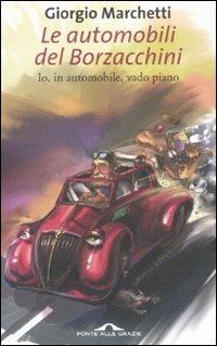 Le automobili del Borzacchini - Giorgio Marchetti - copertina
