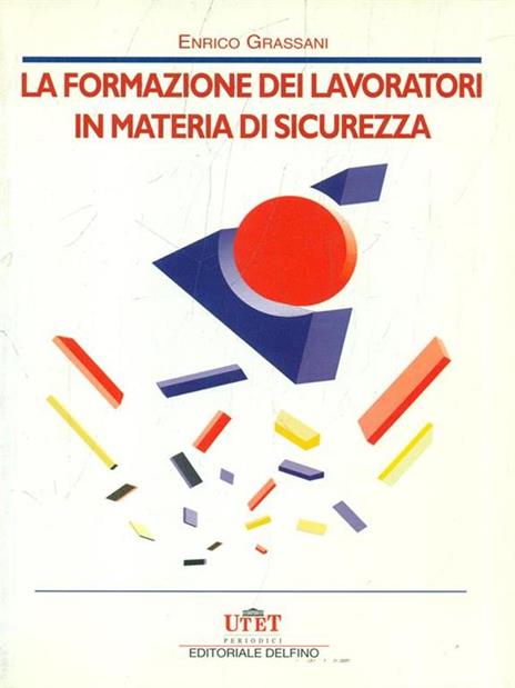 La formazione dei lavoratori in materia di sicurezza - Enrico Grassani - copertina