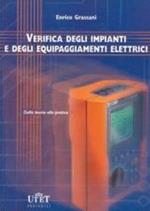 Verifica degli impianti e degli equipaggiamenti elettrici. Dalla teoria alla pratica