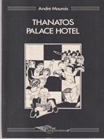 Thanatos palace hotel. Testo originale a fronte