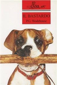 Il bastardo - Pelham G. Wodehouse - copertina