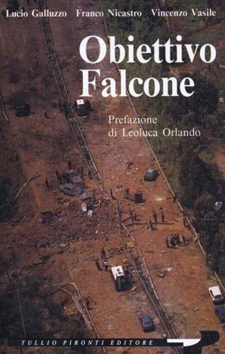 Obiettivo Falcone - Lucio Galluzzo,Franco Nicastro,Vincenzo Vasile - copertina