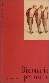 Dizionario per oziosi - Joan Fuster - copertina