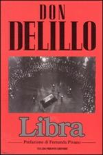 Libra. Lee Oswald e il complotto per l'assassinio del presidente Kennedy