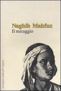 Il miraggio - Nagib Mahfuz - copertina