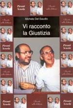 Vi racconto la giustizia