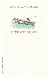 Elogio del filobus - Mauro Giancaspro - copertina