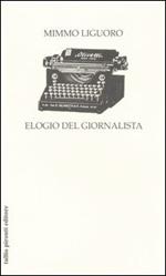 Elogio del giornalista