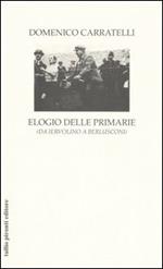 Elogio delle primarie (da Iervolino a Berlusconi)