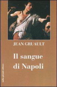 Il sangue di Napoli - Jean Grualt - copertina