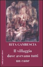 Il villaggio dove avevano tutti un cane