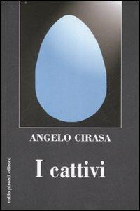 I cattivi - Angelo Cirasa - copertina