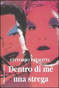 Dentro di me una strega - Vittorio Paliotti - copertina