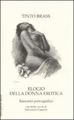 Elogio della donna erotica. Racconto pornografico