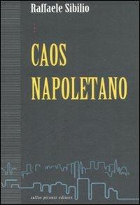 Caos napoletano - Raffaele Sibilio - copertina