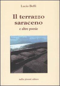 Il terrazzo saraceno e altre poesie - Lucio Beffi - copertina