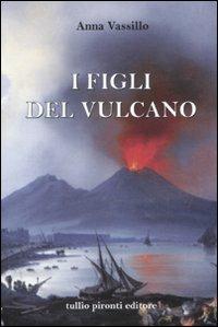 I figli del vulcano - Anna Vassillo - copertina
