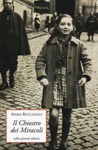 Il chiostro dei miracoli