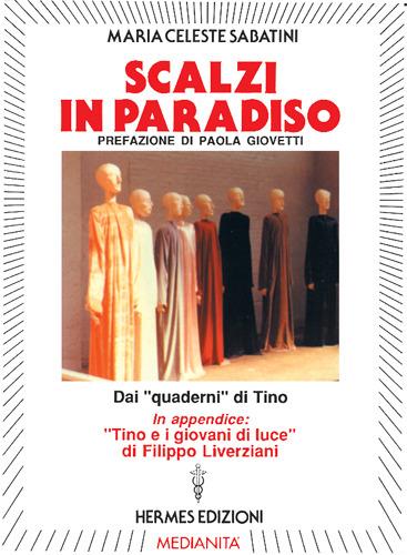 Scalzi in paradiso. Dai «Quaderni» di Tino - M. Celeste Sabatini - copertina