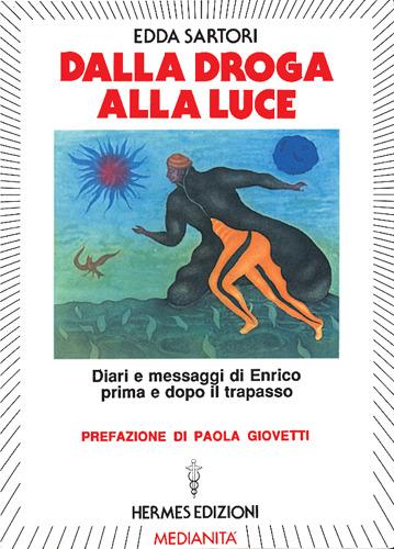 Dalla droga alla luce - Edda Sartori - copertina