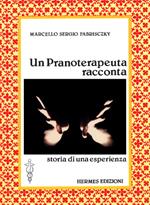 Un pranoterapeuta racconta