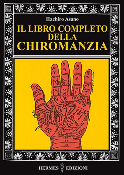 Il libro completo della chiromanzia - Hachiro Asano - copertina