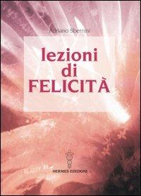 Lezioni di felicità - Adriano Sbernini - copertina