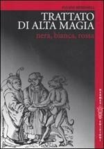 Trattato di alta magia nera, bianca, rossa