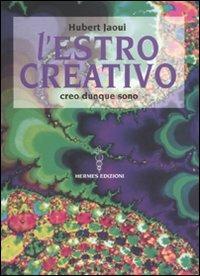 L' estro creativo. Creo dunque sono - Hubert Jaoui - copertina