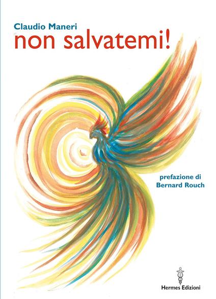 Non salvatemi! - Claudio Maneri - ebook