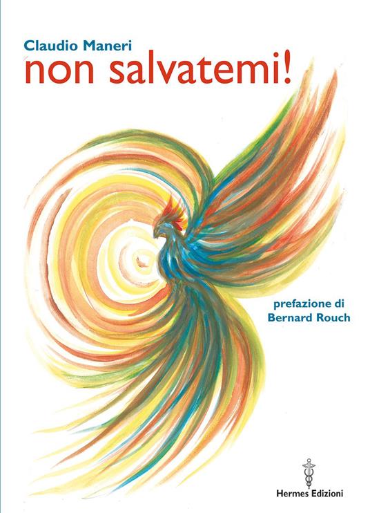 Non salvatemi! - Claudio Maneri - ebook