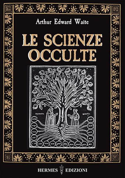 Le scienze occulte - Arthur Edward Waite - copertina