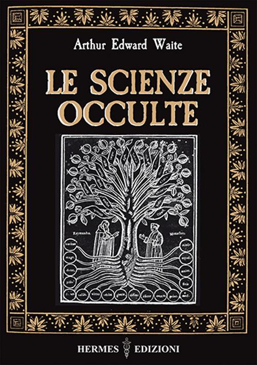 Le scienze occulte - Arthur Edward Waite - copertina
