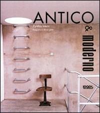 Antico e moderno. Ediz. illustrata - copertina