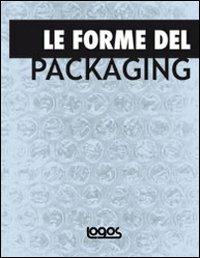 Le forme del packaging. Ediz. illustrata - copertina