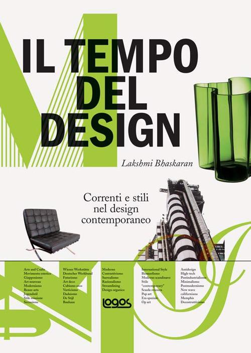 Il tempo del design. Correnti e stili nel design contemporaneo. Ediz. illustrata - Lakshmi Bhaskaran - copertina